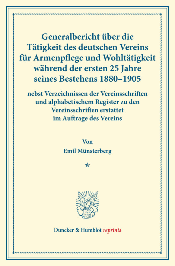 Cover Generalbericht über die Tätigkeit des deutschen Vereins für Armenpflege und Wohltätigkeit während der ersten 25 Jahre seines Bestehens 1880–1905