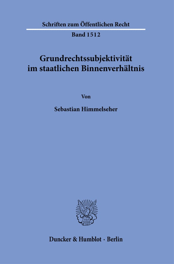 Cover Grundrechtssubjektivität im staatlichen Binnenverhältnis