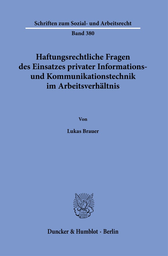 Cover Haftungsrechtliche Fragen des Einsatzes privater Informations- und Kommunikationstechnik im Arbeitsverhältnis