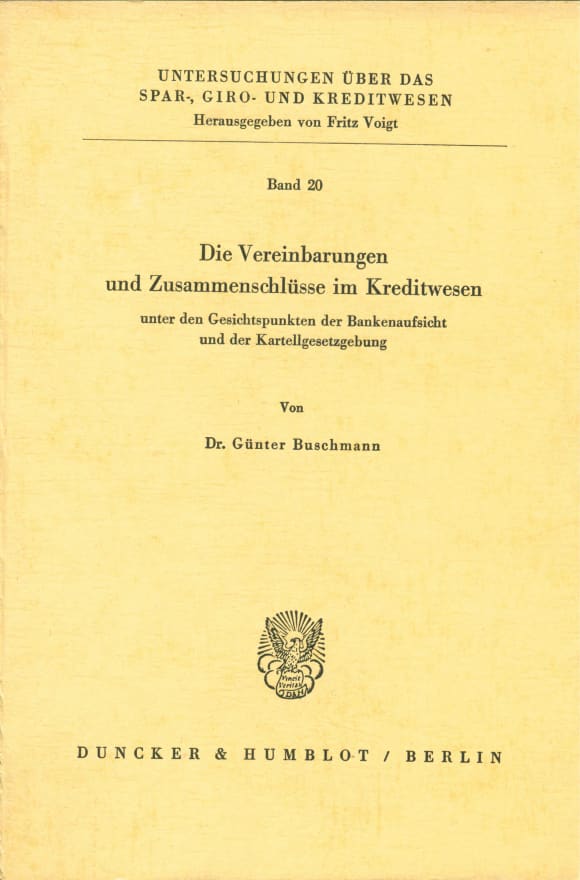 Cover Die Vereinbarungen und Zusammenschlüsse im Kreditwesen