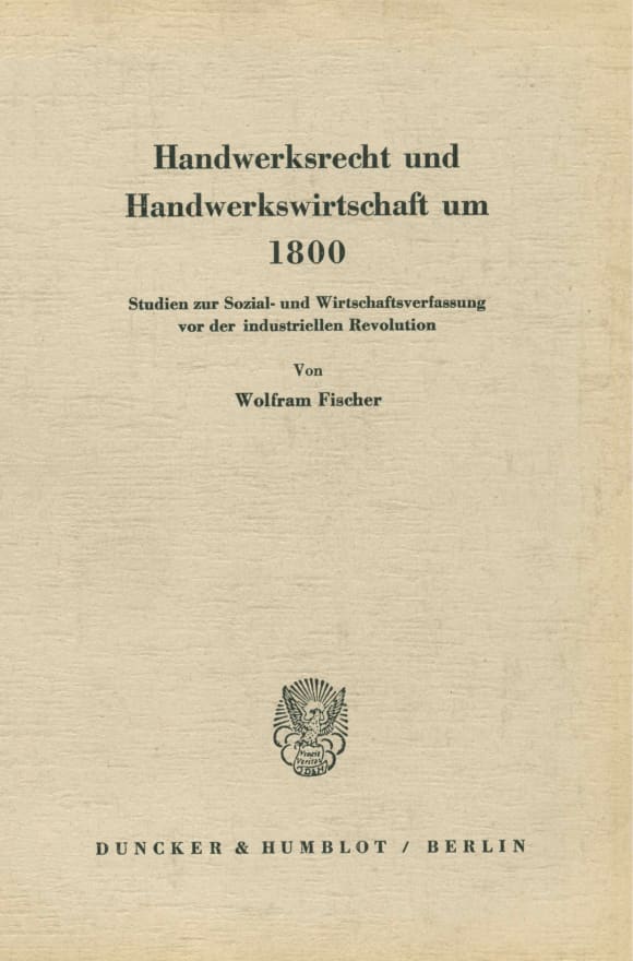 Cover Handwerksrecht und Handwerkswirtschaft um 1800