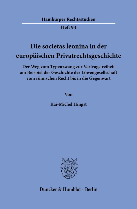 Cover Die societas leonina in der europäischen Privatrechtsgeschichte