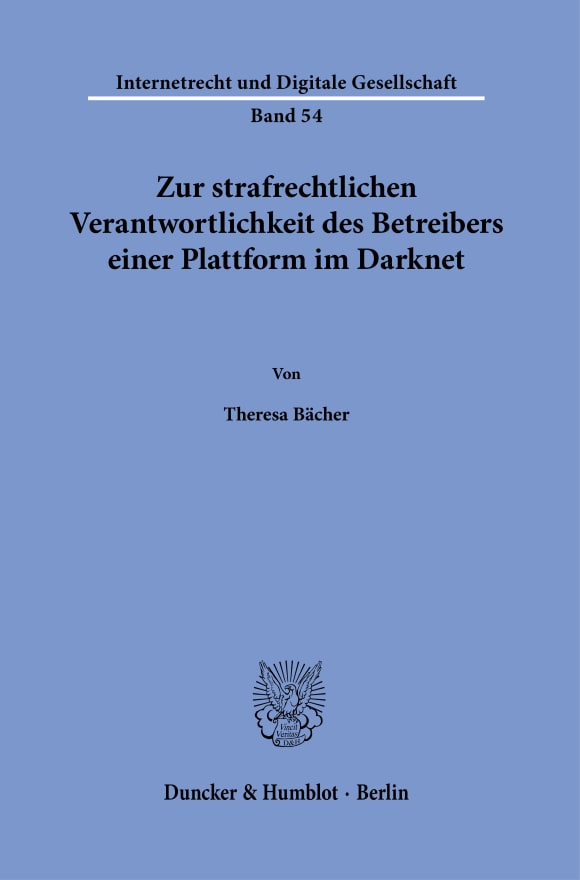 Cover Zur strafrechtlichen Verantwortlichkeit des Betreibers einer Plattform im Darknet