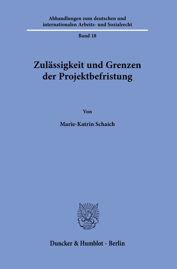 Cover Zulässigkeit und Grenzen der Projektbefristung