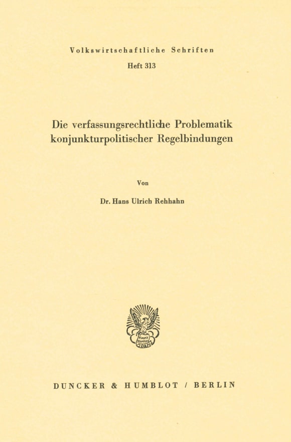 Cover Die verfassungsrechtliche Problematik konjunkturpolitischer Regelbindungen