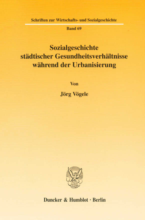 Cover Sozialgeschichte städtischer Gesundheitsverhältnisse während der Urbanisierung