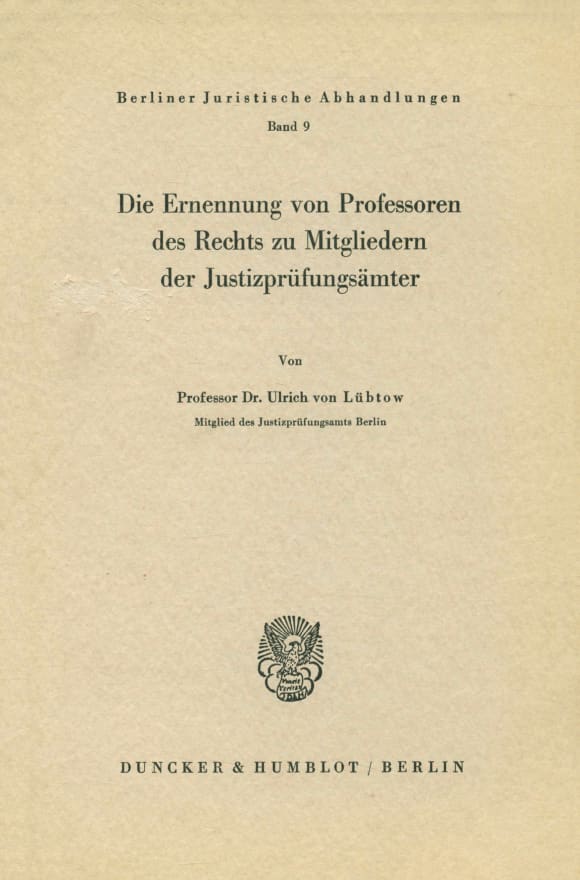 Cover Die Ernennung von Professoren des Rechts zu Mitgliedern der Justizprüfungsämter