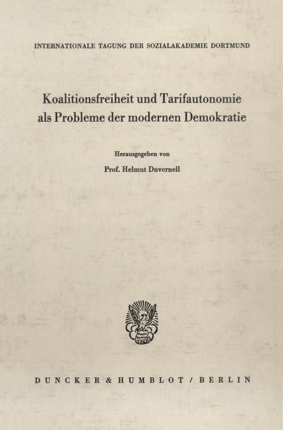 Cover Koalitionsfreiheit und Tarifautonomie als Probleme der modernen Demokratie