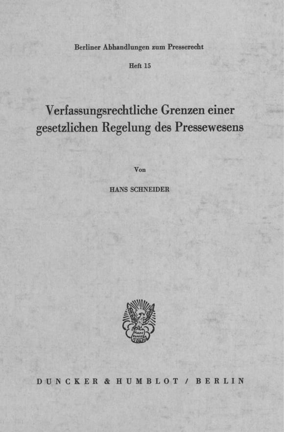 Cover Verfassungsrechtliche Grenzen einer gesetzlichen Regelung des Pressewesens