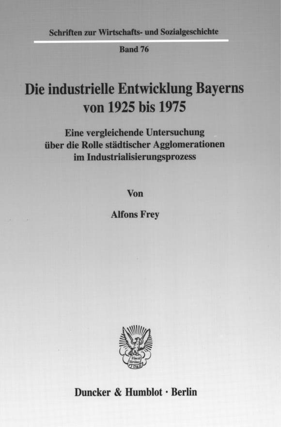 Cover Die industrielle Entwicklung Bayerns von 1925 bis 1975