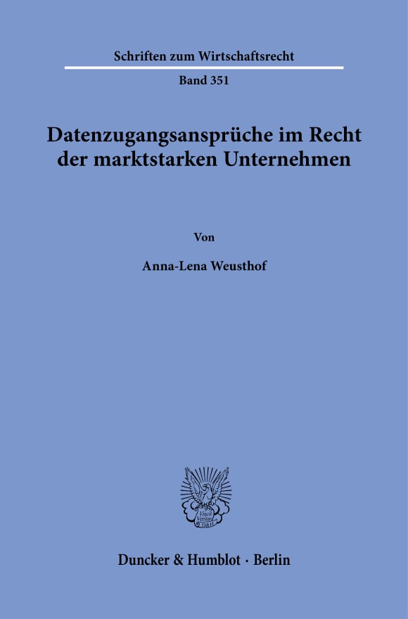 Cover Datenzugangsansprüche im Recht der marktstarken Unternehmen