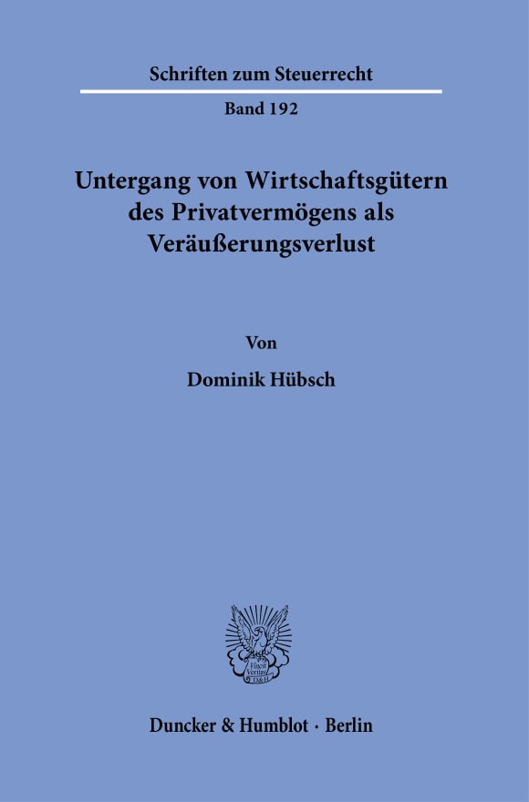 Cover Untergang von Wirtschaftsgütern des Privatvermögens als Veräußerungsverlust