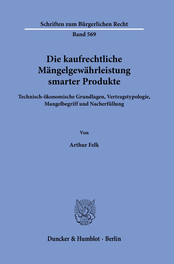 Cover Die kaufrechtliche Mängelgewährleistung smarter Produkte