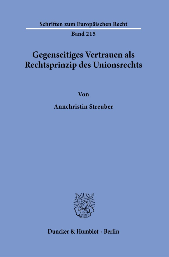 Cover Gegenseitiges Vertrauen als Rechtsprinzip des Unionsrechts