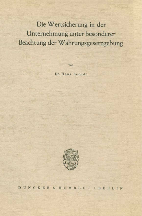 Cover Die Wertsicherung in der Unternehmung unter besonderer Beachtung der Währungsgesetzgebung