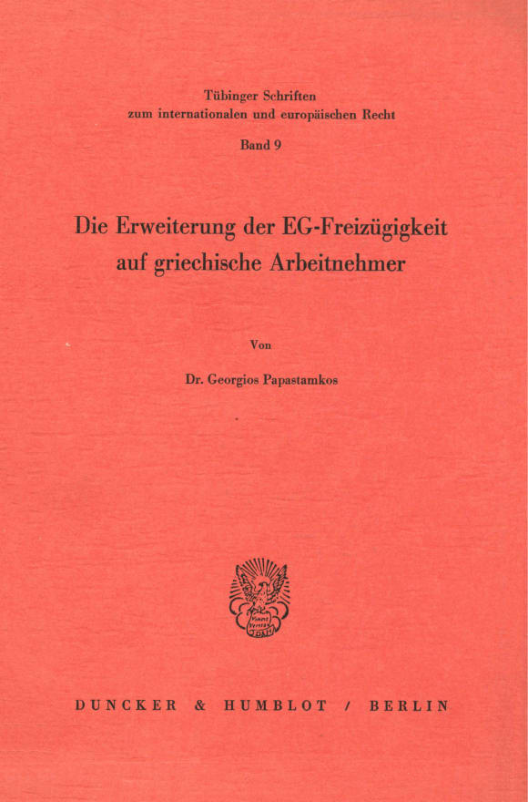 Cover Die Erweiterung der EG-Freizügigkeit auf griechische Arbeitnehmer