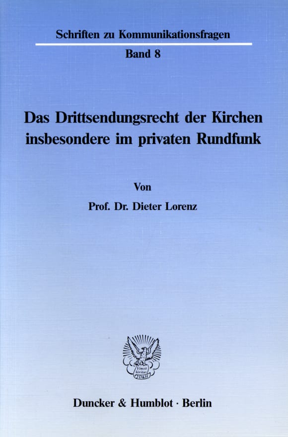 Cover Das Drittsendungsrecht der Kirchen, insbesondere im privaten Rundfunk