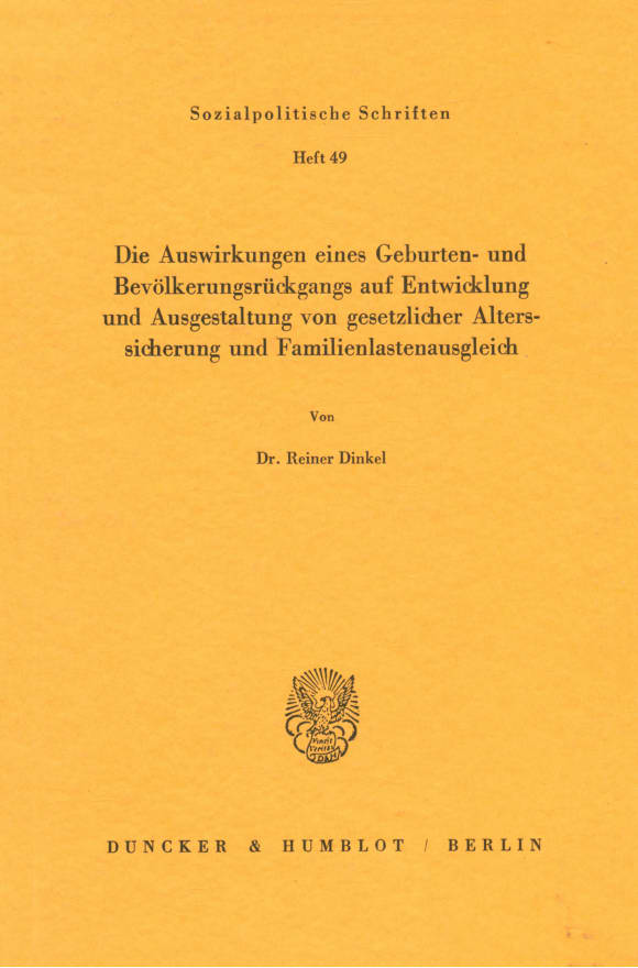 Cover Die Auswirkungen eines Geburten- und Bevölkerungsrückgangs auf Entwicklung und Ausgestaltung von gesetzlicher Alterssicherung und Familienlastenausgleich