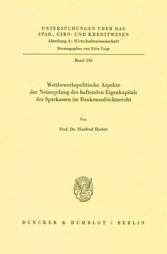 Cover Wettbewerbspolitische Aspekte der Neuregelung des haftenden Eigenkapitals der Sparkassen im Bankenaufsichtsrecht