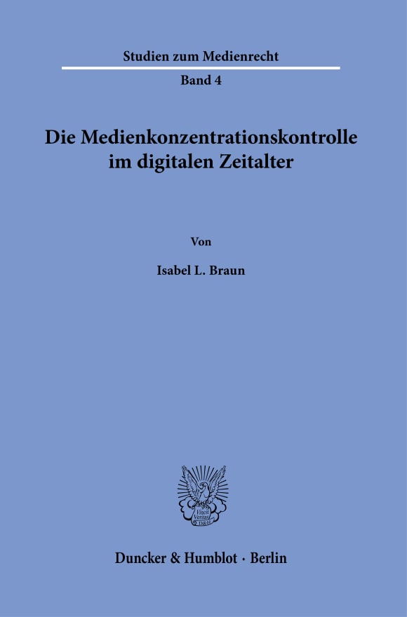 Cover Die Medienkonzentrationskontrolle im digitalen Zeitalter