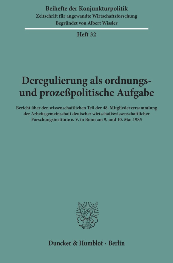 Cover Deregulierung als ordnungs- und prozeßpolitische Aufgabe