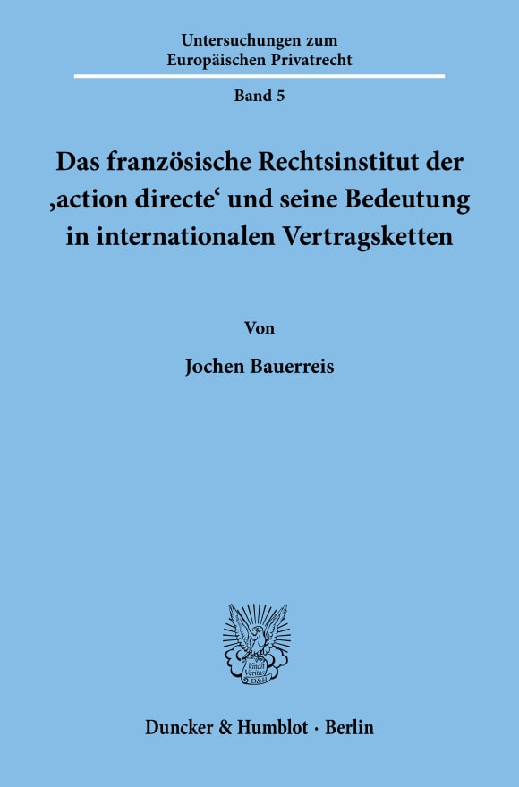 Cover Das französische Rechtsinstitut der ›action directe‹ und seine Bedeutung in internationalen Vertragsketten