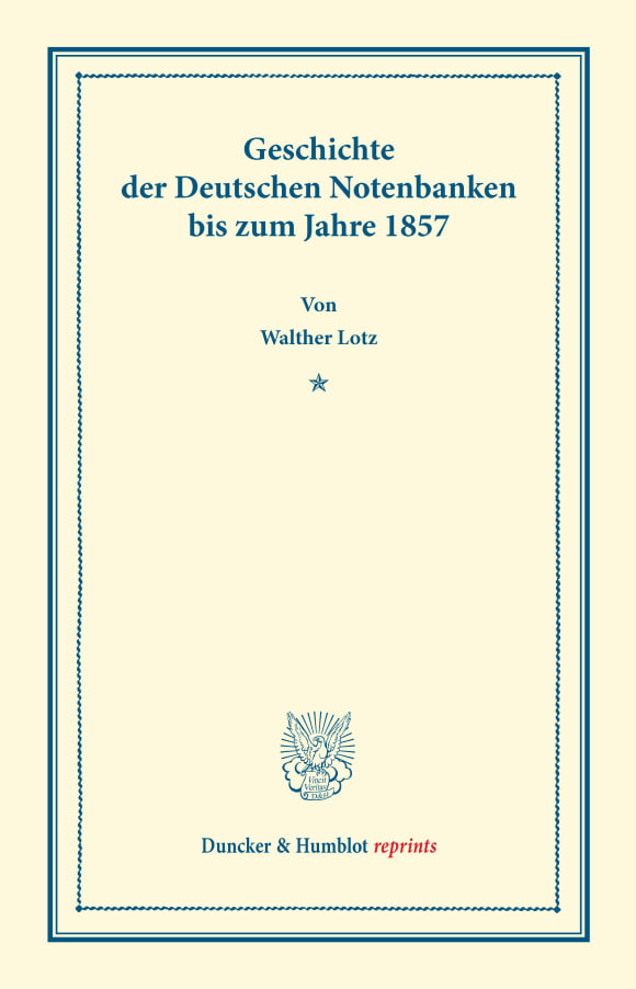 Cover Geschichte der Deutschen Notenbanken bis zum Jahre 1857