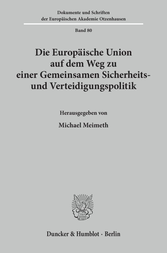 Cover Die Europäische Union auf dem Weg zu einer Gemeinsamen Sicherheits- und Verteidigungspolitik