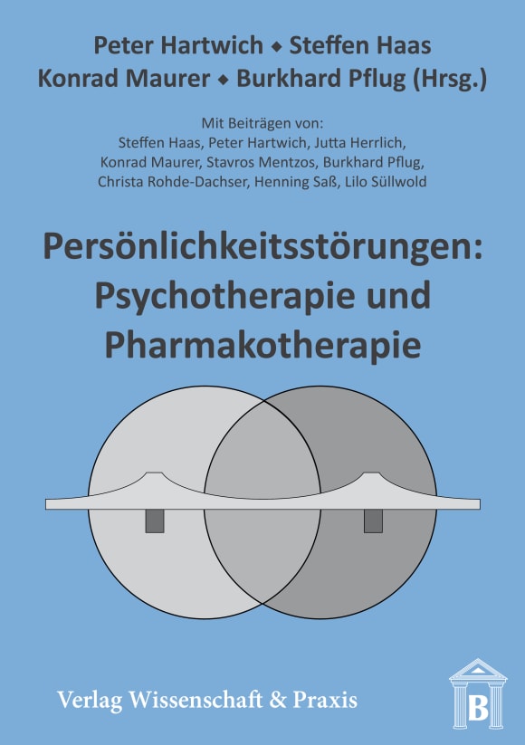 Cover Persönlichkeitsstörungen: Psychotherapie und Pharmakotherapie