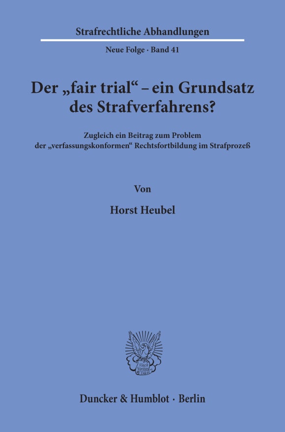 Cover Der »fair trial« - ein Grundsatz des Strafverfahrens?