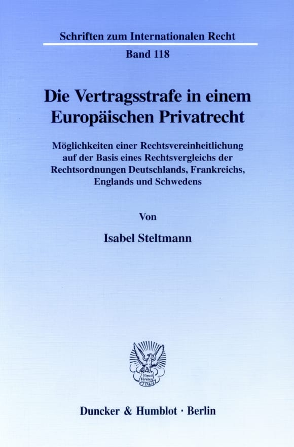 Cover Die Vertragsstrafe in einem Europäischen Privatrecht