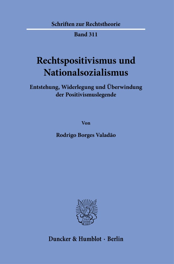 Cover Rechtspositivismus und Nationalsozialismus