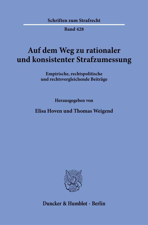 Cover Auf dem Weg zu rationaler und konsistenter Strafzumessung