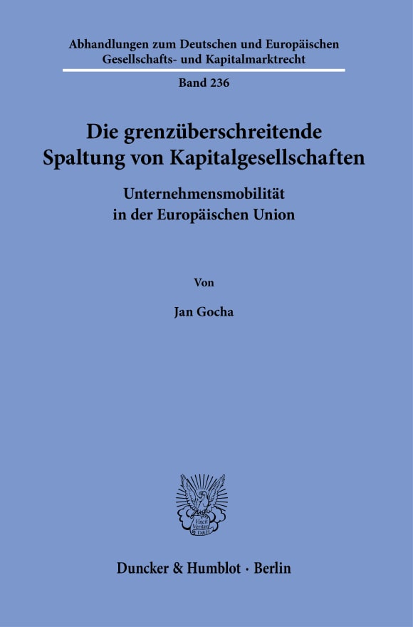 Cover Die grenzüberschreitende Spaltung von Kapitalgesellschaften