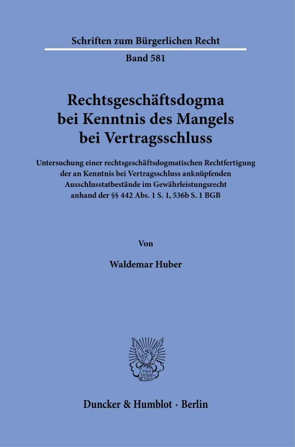 Cover Rechtsgeschäftsdogma bei Kenntnis des Mangels bei Vertragsschluss