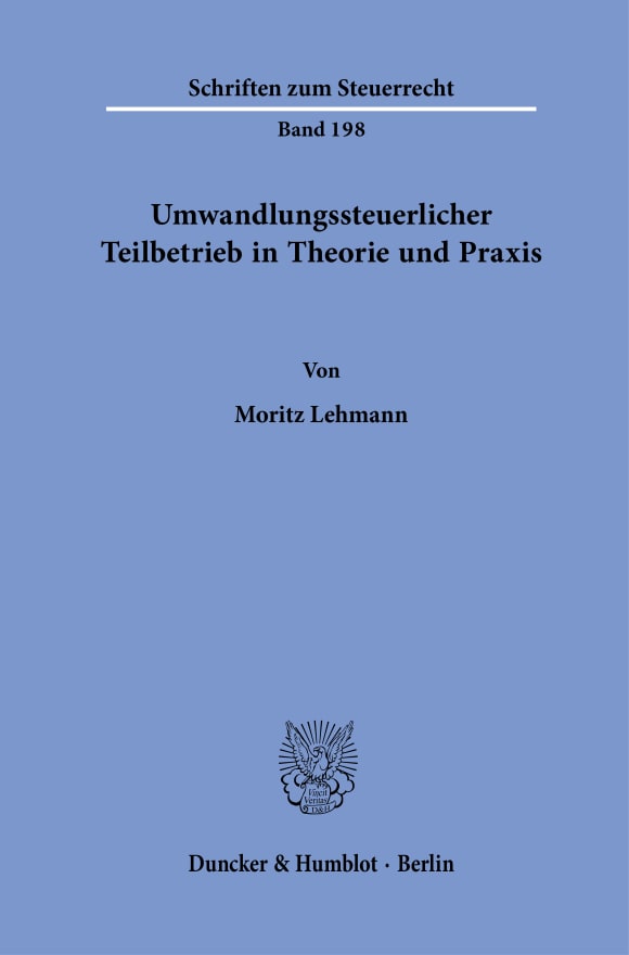 Cover Umwandlungssteuerlicher Teilbetrieb in Theorie und Praxis