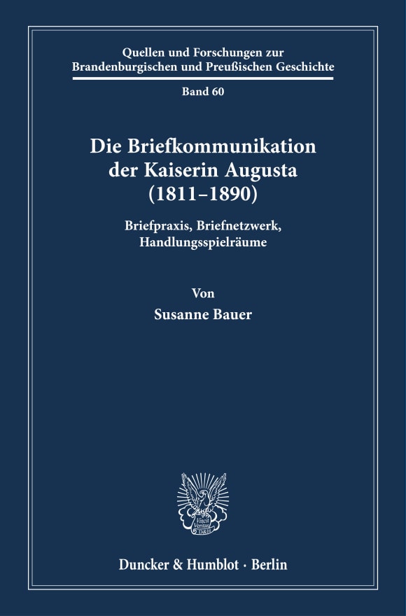 Cover Die Briefkommunikation der Kaiserin Augusta (1811–1890)