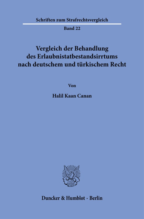 Cover Vergleich der Behandlung des Erlaubnistatbestandsirrtums nach deutschem und türkischem Recht