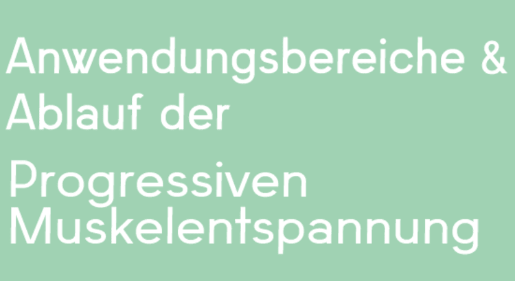 Die Progressive Muskelentspannung