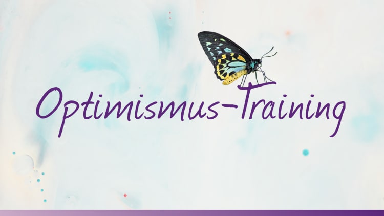 Optimismus Training: Optimismus kann man lernen
