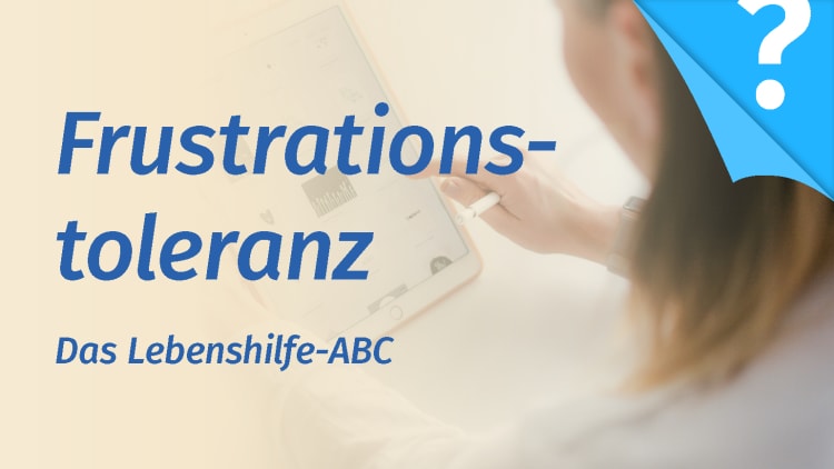 Frustrationstoleranz