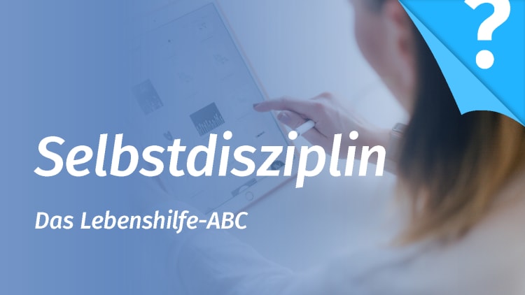 Selbstdisziplin Kann Man Lernen