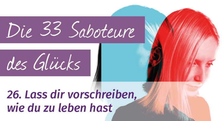 Lass Dir Vorschreiben Wie Du Zu Leben Hast Lass Dir Vorschreiben Wie Du Zu Leben Hast