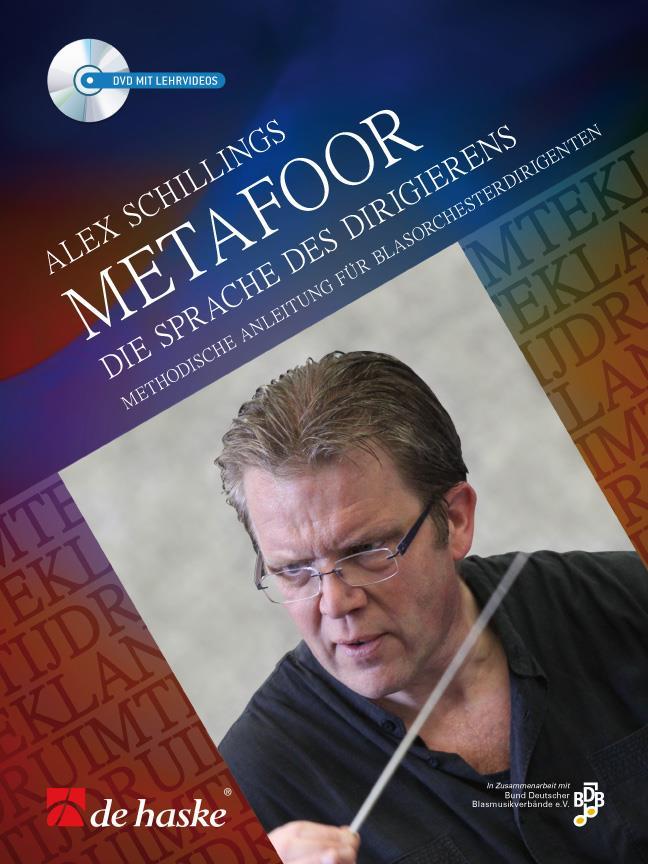Alex Rundel Metafoor Die Sprache des Dirigierens (+DVD) | Alex Schillings | Noten ...