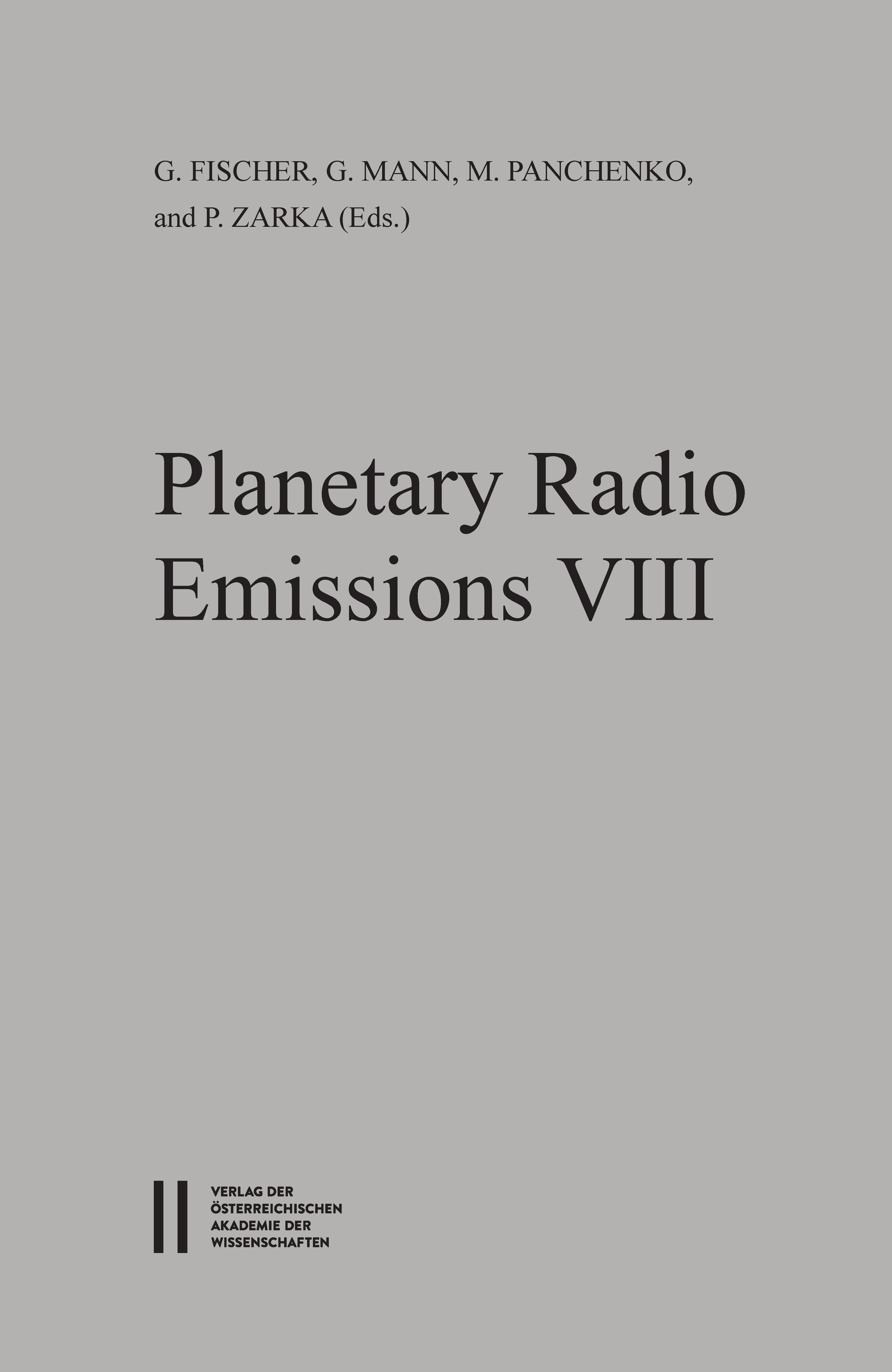 Emissions　Planetary　held　Graz,　International　VIII.　Radio　8th　Proceedings　October　of　at　der　978-3-7001-8263-4　the　Workshop　Seggauberg　Verlag　near　25-27,　2016　ÖAW