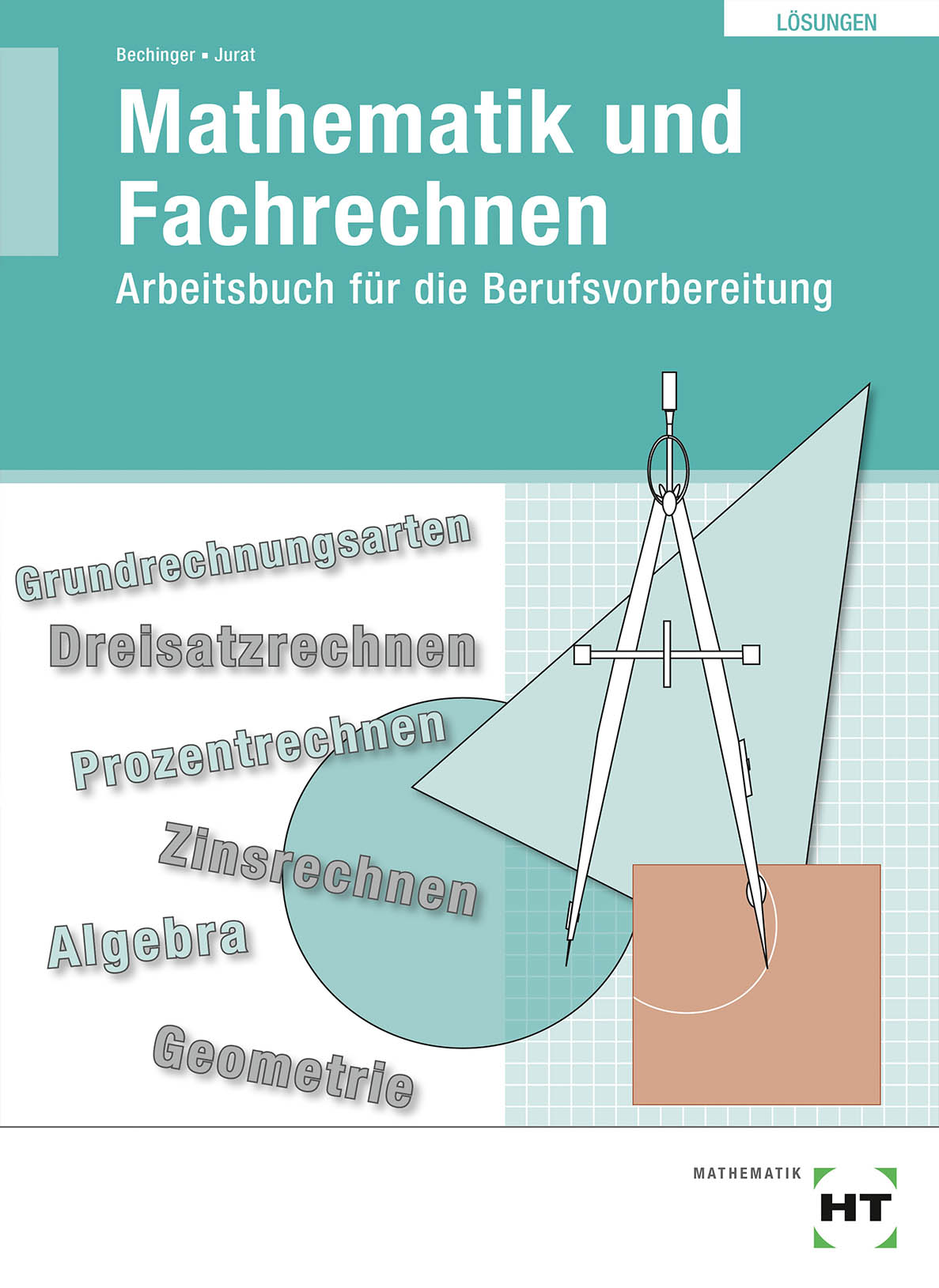 Mathematik und Fachrechnen Lösungen zu Ar.. Verlag Handwerk und Technik