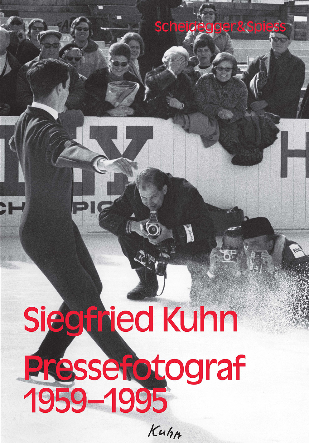 Siegfried Kuhn. Pressefotograf 1959–1995