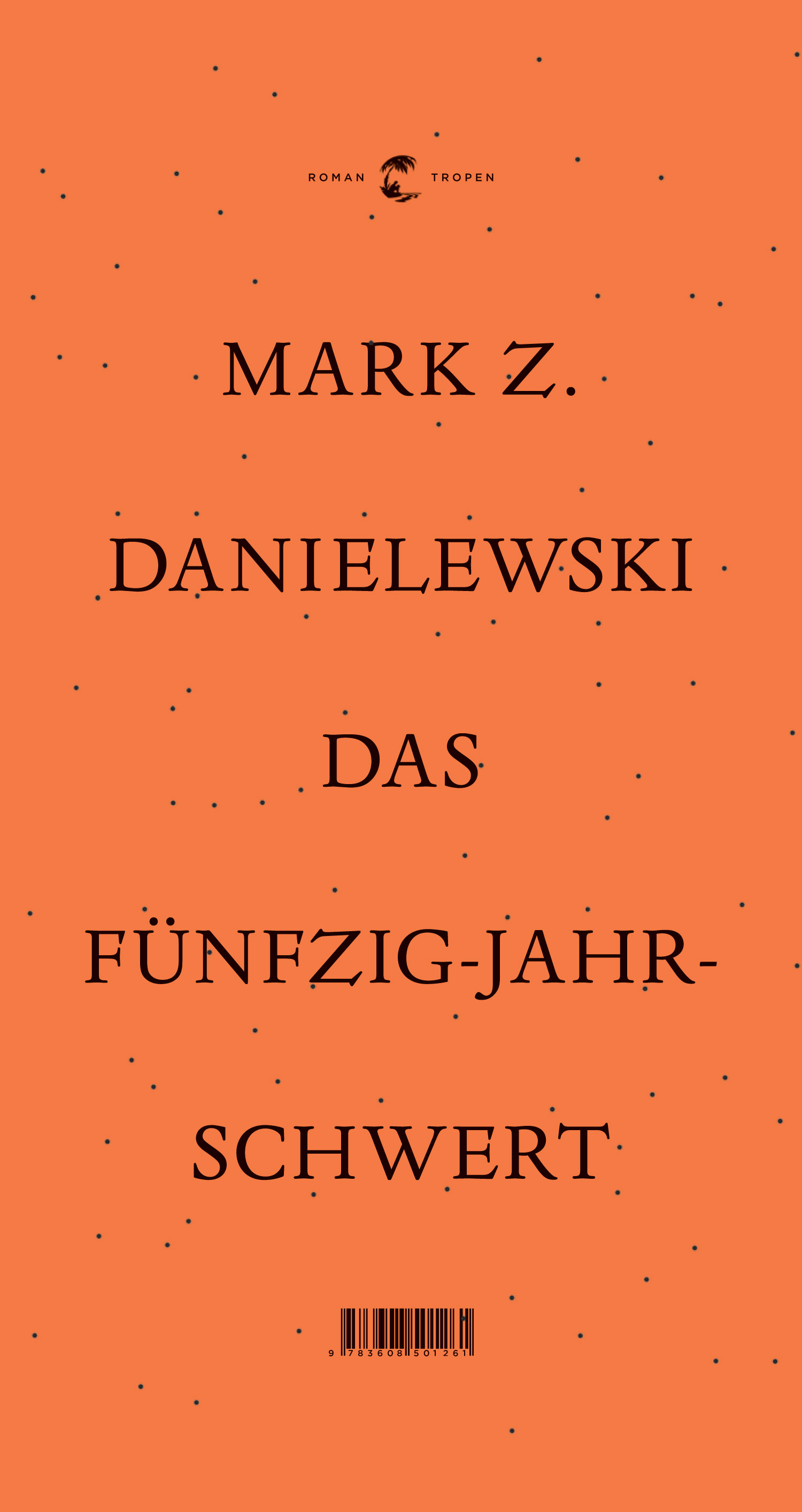 Das Fünfzig Jahre Schwert von Mark Z. Danielewski | Klett-Cotta