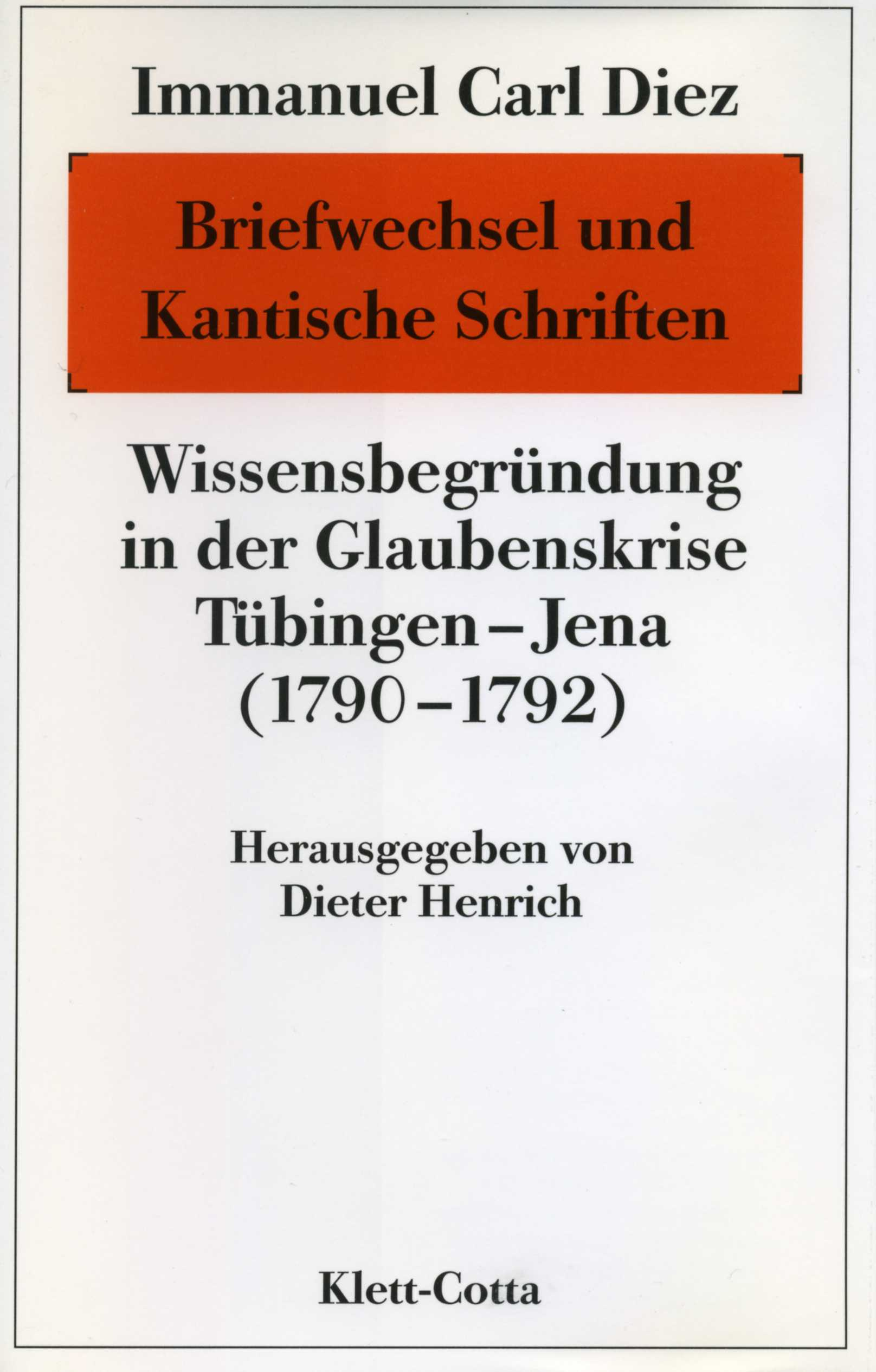 ヘルダーリン研究 Der Grund im Bewusstsein Der Grund im Bewusstsein von Dieter Henrich | Klett-Cotta