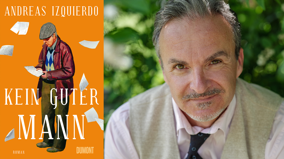 Interview mit Andreas Izquierdo über »Kein guter Mann« | DuMont Buchverlag